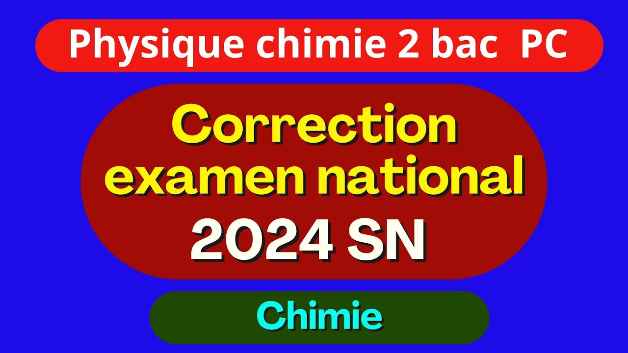 Correction examen national 2024 - physique chimie - option PC - partie 1 : chimie
