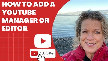 How to ADD a Manager/Editor to Your YouTube Channel
