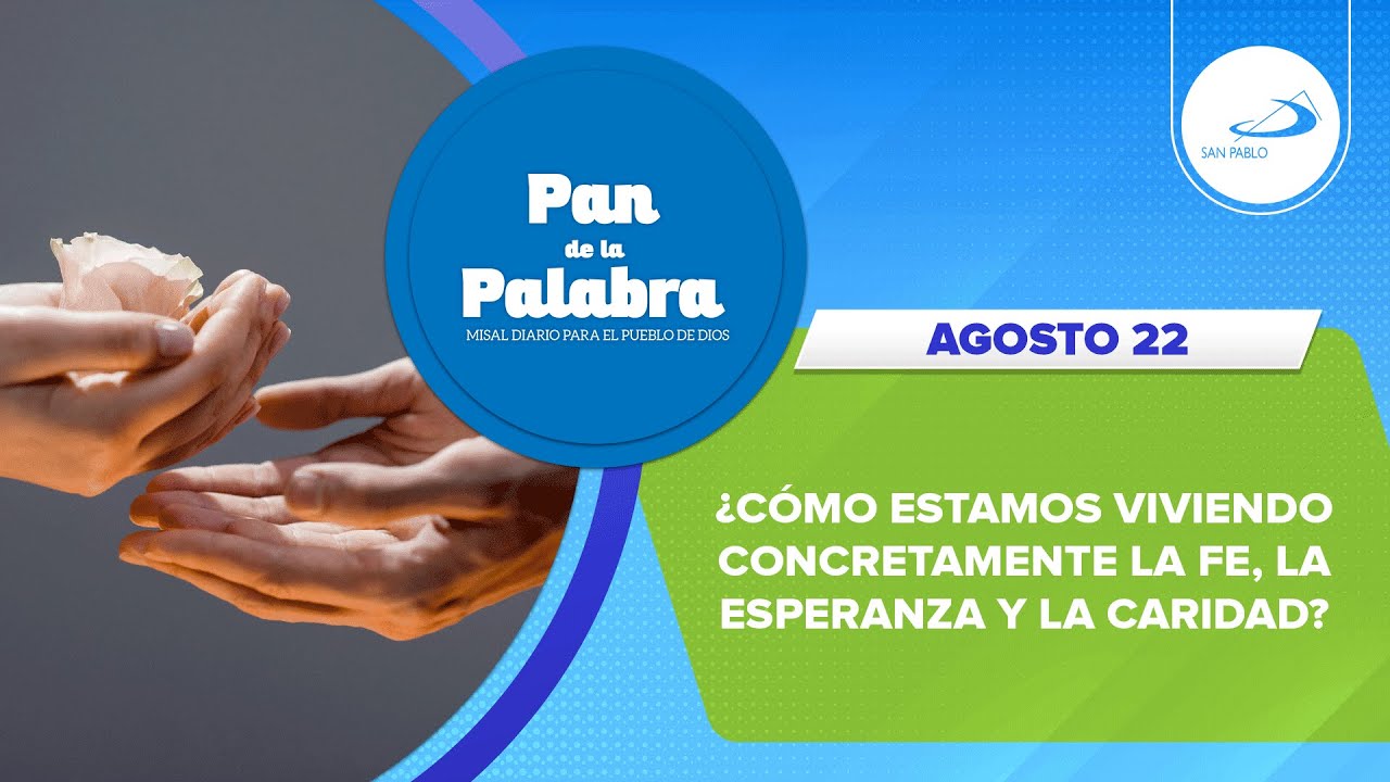 Evangelio 22 de agosto del 2022 | Pan de la Palabra - YouTube