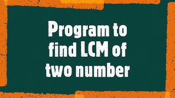 Program to find LCM of two numbers || TechDotTeach || C Basic