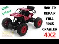 How to Re assemble full rock crawler 4X2 | Full detail