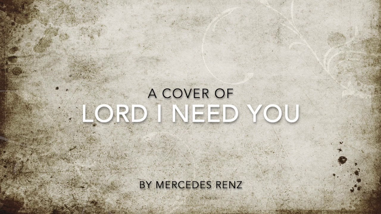 Lord I need You Acoustic Cover [Audio] - YouTube