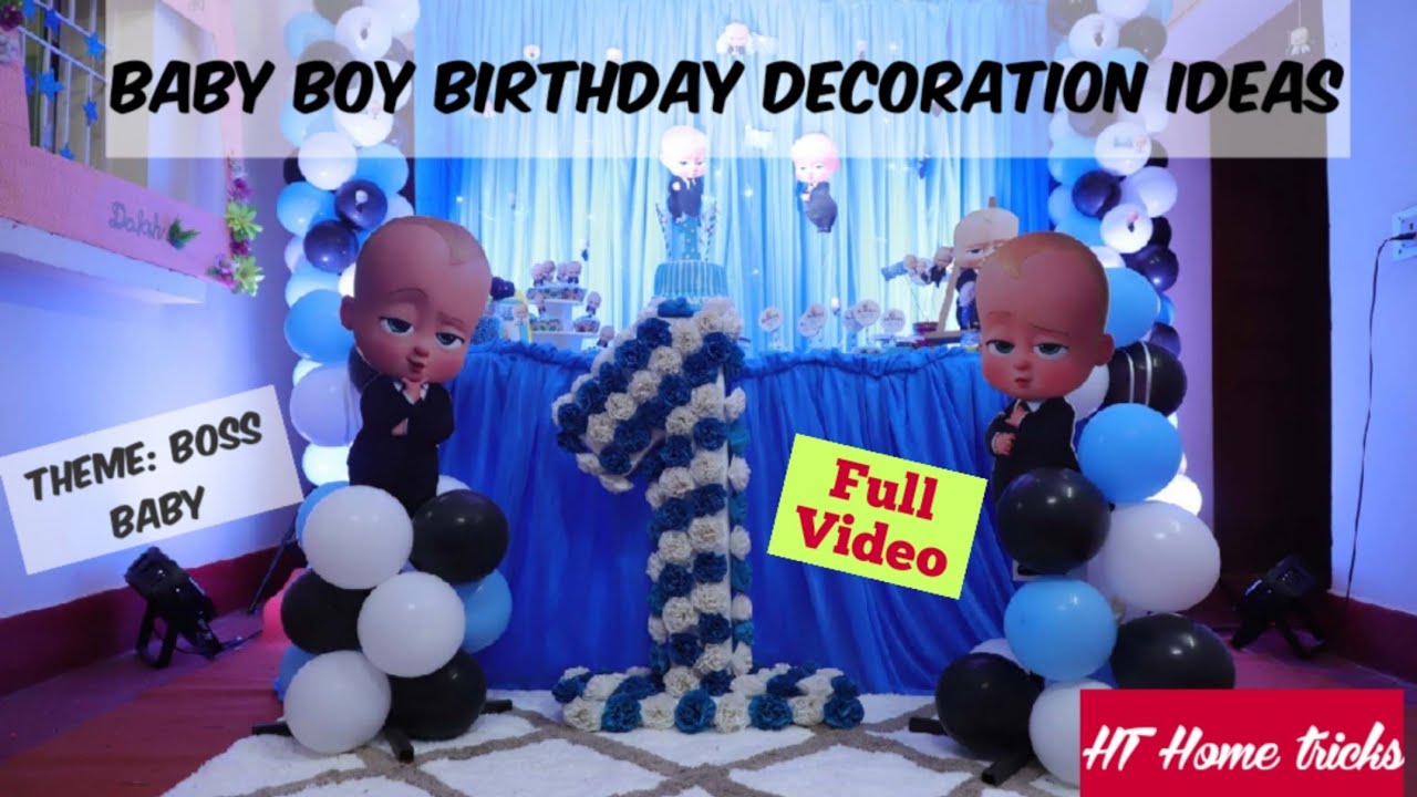 DIY 1st Birthday Decoration Ideas at Home Full Video | Theme: Boss ...