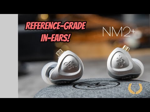 Reference In-Ear Monitor | NF Audio NM2+ Review!