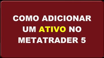Como Adicionar um Ativo no Metatrader 5 (mini-índice e mini-dólar)