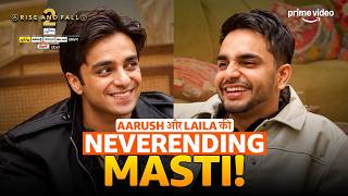 Aarush and Laila’s Full Dose of Fun! 😂 | Rise And Fall S2 | Prime Video and MX Player
