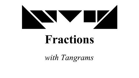 Tangrams - Fractions