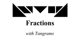 Tangrams - Fractions