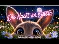 Sanftes Kinderlied | Schlaf… der Osterhase wacht 🐰🌙