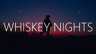 LOCKBOX \u0026 Josh Sellers - Whiskey Nights (Lyrics)