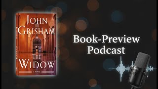 John Grisham: The Widow - A Novel