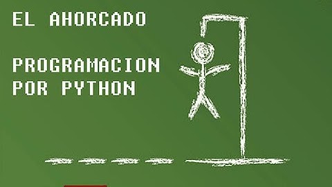 Juego - EL AHORCADO - Programación por Python 🐍