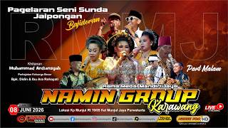 🔴LIVE MALAM JAIPONGAN BAJIDORAN RMMJ NAMIN GROUP  PERHAJATAN BPK DIDIN & IBU ARA MUNJUL 08 JUNI 2026