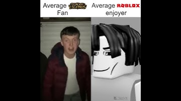 Average Lol fan vs Average Roblox enjoyer