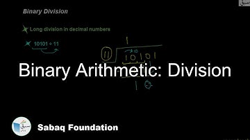 Binary Arithmatic: Division, Computer Science Lecture | Sabaq.pk