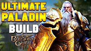 THE ULTIMATE HOLY PALADIN (Cleric/Paladin) BUILD in Baldur's Gate 3