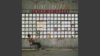 Video thumbnail of "Aline Frazão - Ces Petits Riens"