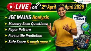 JEE Main 2026 Session 2 Analysis & Difficulty Level | Sri Chaitanya Academy