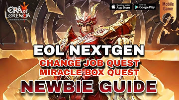 EOL NEXTGEN NEWBIE GUIDE | ERA OF LORENCIA NEXTGEN