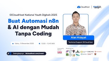 IDCloudHost National Youth Digitalk 2025 : Buat Automasi n8n & AI dengan Mudah Tanpa Coding