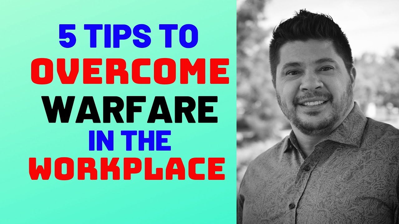 5 Tips To OVERCOME Spiritual Warfare In The Workplace How To Overcome 