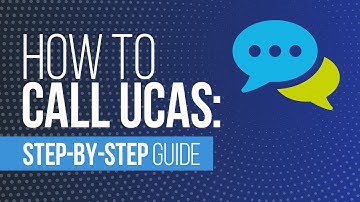 How to call UCAS: Step-by-step guide