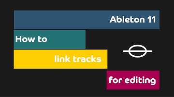 Ableton 11 Link Tracks for Editing