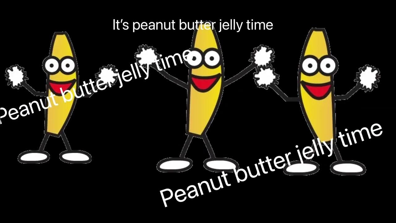 Peanut butter jelly time meme YouTube