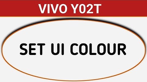 How to set UI colour in Vivo Y02t, ui color kaise set kare, vivo y02t UI colour settings full guide