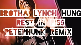 Brotha Lynch Hung - Rest in Piss PetePhunk Remix (explicit Version)