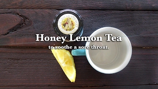 Honey & Lemon Tea for After Holiday Detox & Best Sore Throat or Cold Cure