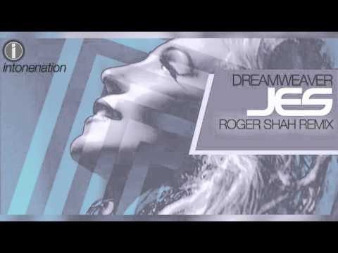 JES — Dreamweaver (Roger Shah Radio Edit)