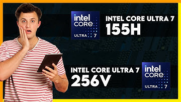 Intel Core Ultra 7 155H vs Intel Core Ultra 7 256V Comparison
