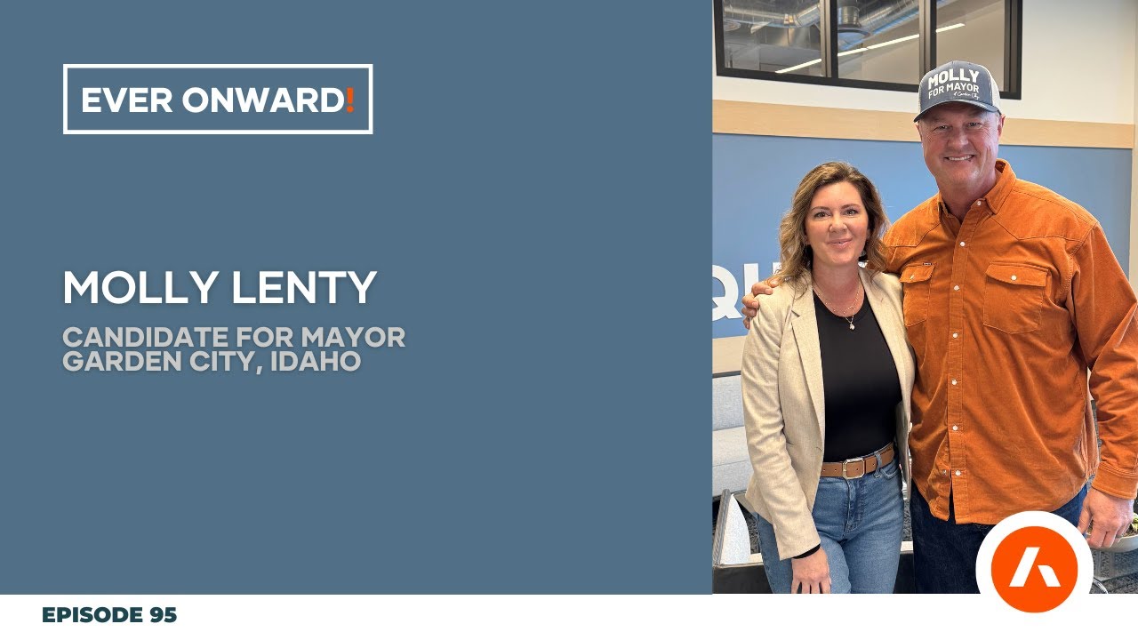 Small City, Big Vision: Molly Lenty on Garden City’s Next Chapter | Ever Onward - Ep. 95