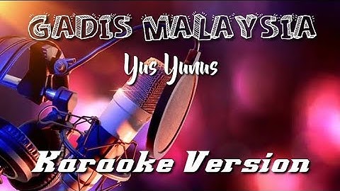 GADIS MALAYSIA yus yunus karaoke dangdut
