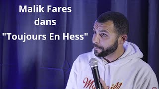 Malik Fares Dans Toujours En Hess - Spectacle Complet 