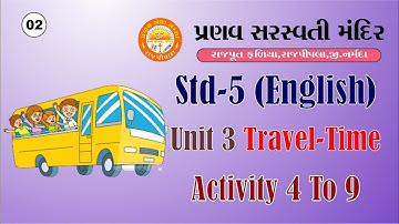 STD 5 || English || Unit 3 Travel-Time || Activity 4 To 9 || Gujarati medium || Part 2