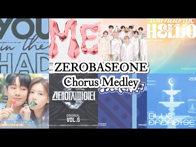 ZEROBASEONE chorus medley [YOUTH IN THE SHADE - BLUE PARADISE