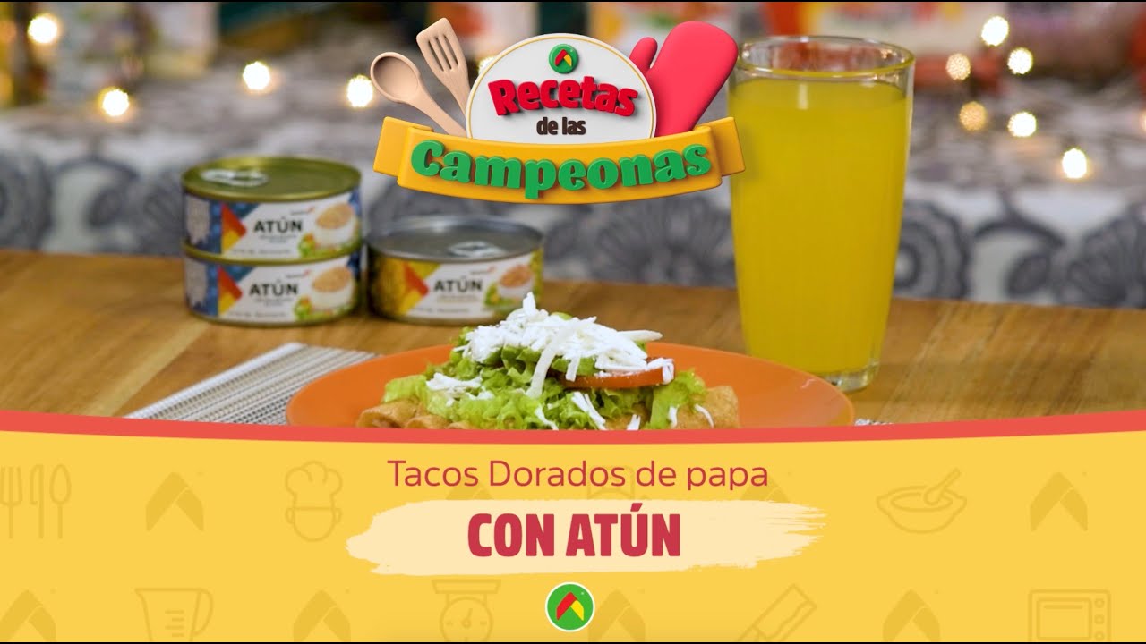 Tacos dorados de papa con atún Entre Campeonas YouTube