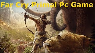 Прохождение FAR CRY PRIMAL — Часть 3: Первобытный мир