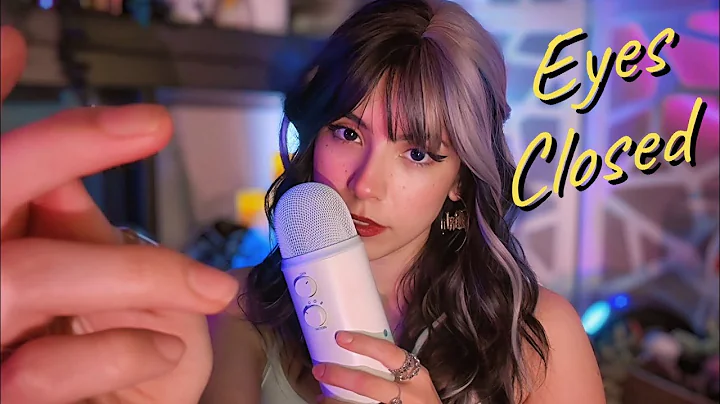 ASMR Eyes Closed Follow My Instructions [Visualizations!] ☁️🌹✨