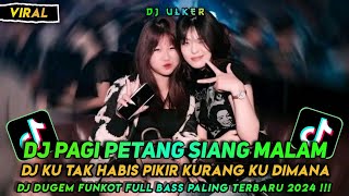 DJ DUGEM DISKOTIK VIRAL PALING BARU 2024 ‼️DJ PAGI PETANG SIANG MALAM X DJ MENDUA