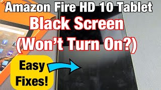 Black Screen (Screen Won't Turn On?) on Amazon Fire HD 10 Tablet  Easy Fixes!