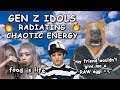 gen z idols being gen z on crack