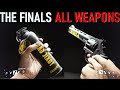 The Finals - All Weapons