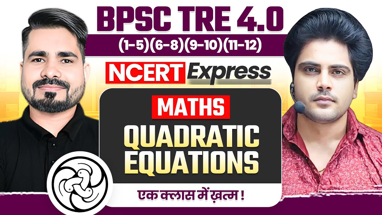 BPSC TRE 4.0 NCERT EXPRESS MATHS Linear Equations Two Variables By Sachin Academy Live 2pm Tahir Sir