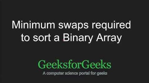 Minimum swaps required to Sort Binary array | GeeksforGeeks
