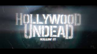 Hollywood Undead - Killin&#39; It [Lyrics]