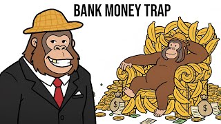 How Banks Make You Poor Explained with Bananas