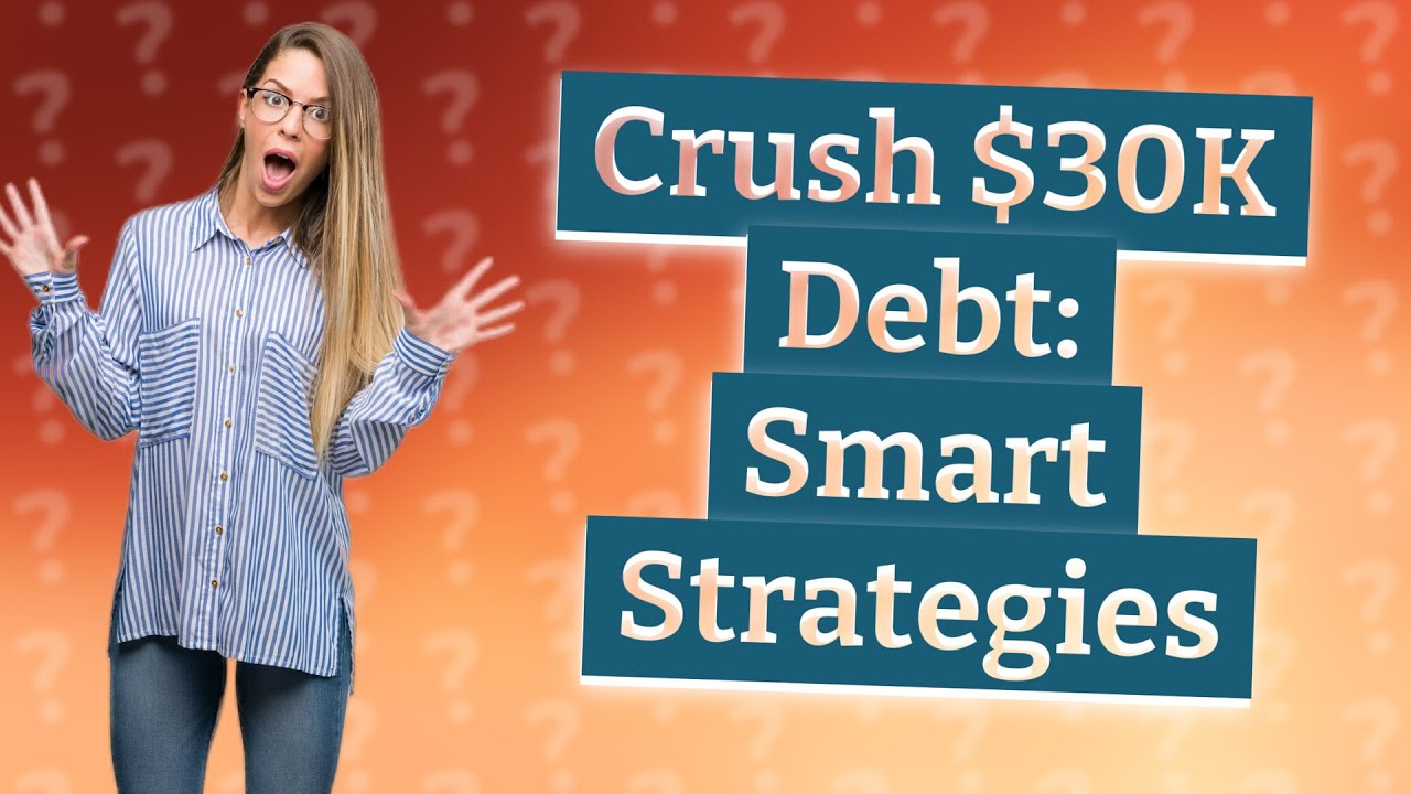 how can i pay off 30 000 in debt quickly